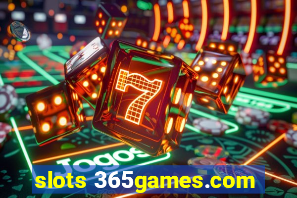 slots 365games.com